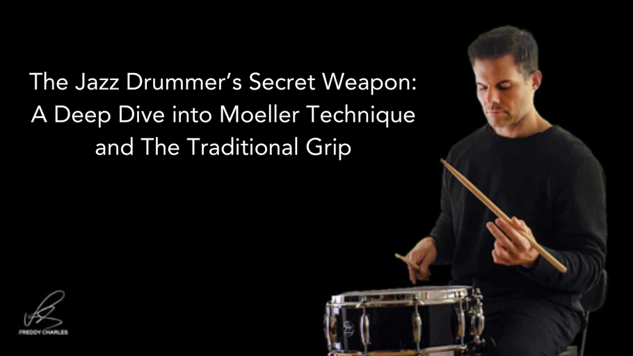 The Jazz Drummer's Secret Weapon: A Deep Dive into Moeller Technique and the Traditional Grip