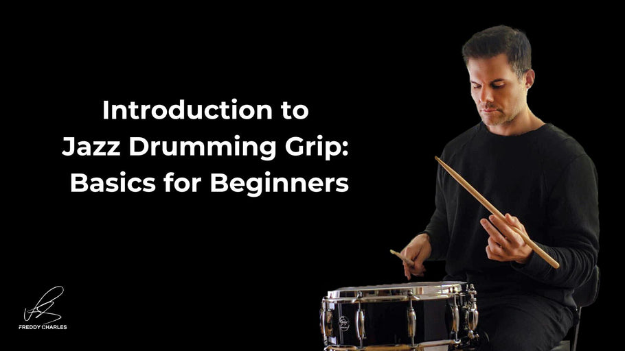 Introduction to the Jazz Drumming Grip: Basics for Beginners
