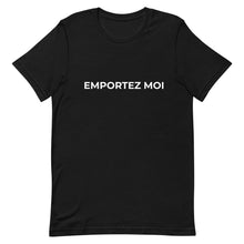 Load image into Gallery viewer, Emportez Moi Short-Sleeve Unisex T-Shirt