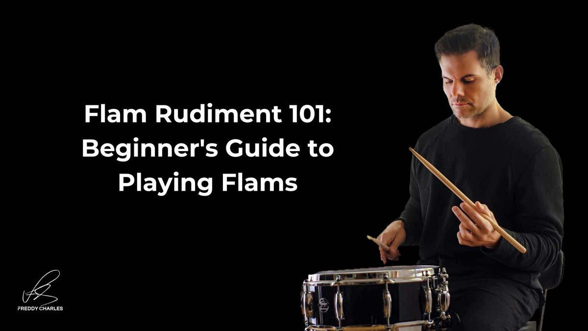 Flam Rudiment 101: Beginner's Guide to Playing Flams – Freddy Charles Music
