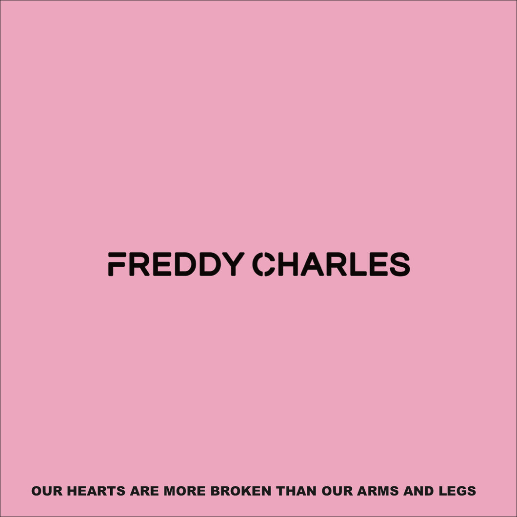 Our Hearts Are More Broken Than Our Arms And Legs Digital Download